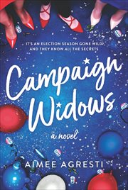 Campaign Widows : A Novel cover image