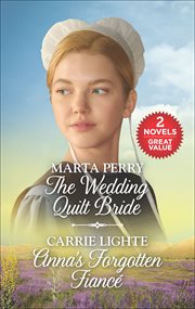 The Wedding Quilt Bride and Anna's Forgotten Fiancé cover image