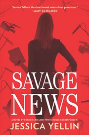 Savage News : A Novel cover image
