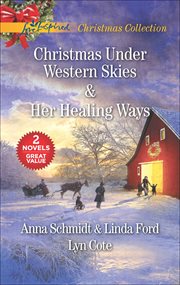 Christmas Under Western Skies & Her Healing Ways cover image