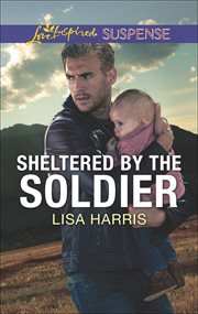 Sheltered by the Soldier cover image