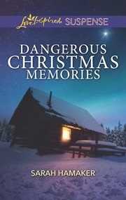 Dangerous Christmas Memories cover image