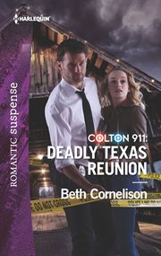 Colton 911 : deadly Texas reunion cover image