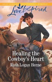 Healing the cowboy's heart cover image
