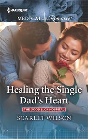 Healing the Single Dad's Heart cover image
