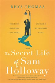 The secret life of Sam Holloway cover image