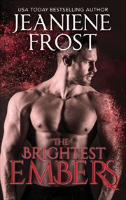 The Brightest Embers : Broken Destiny Novels cover image