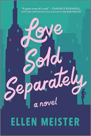 Love Sold Separately : A Novel cover image