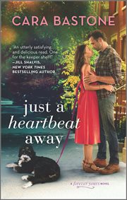 Just a Heartbeat Away : Forever Yours Novels cover image
