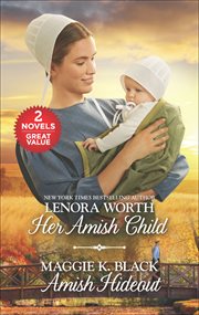 Her Amish Child and Amish Hideout cover image