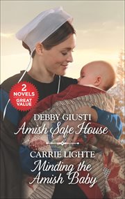 Amish safe house : Minding the Amish baby cover image