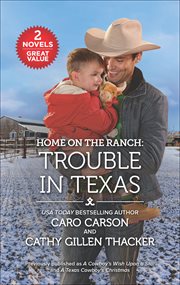 Home on the Ranch : Trouble in Texas cover image