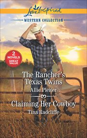 The Rancher's Texas Twins and Claiming Her Cowboy cover image