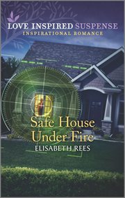 Safe House Under Fire cover image