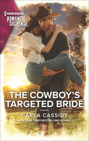 The Cowboy's Targeted Bride cover image