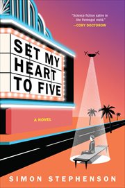 Set My Heart to Five : A Novel cover image