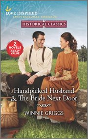 Handpicked Husband & the Bride Next Door cover image