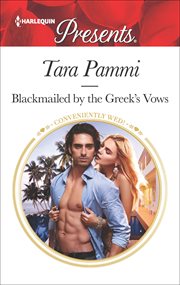 Blackmailed by the Greek's Vows cover image