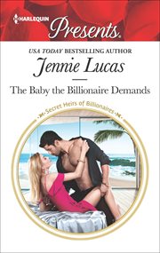 The Baby the Billionaire Demands cover image