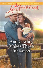 And cowboy makes three cover image