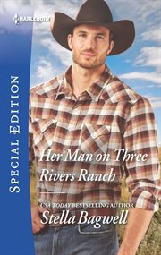 Her man on Three Rivers Ranch cover image