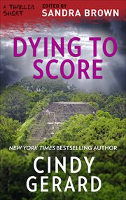 Dying to Score : Thriller Shorts cover image
