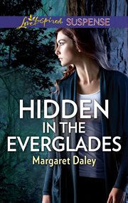 Hidden in the Everglades cover image