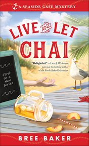 Live and Let Chai : A Beachfront Cozy Mystery cover image