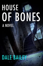 House of bones: a novel cover image