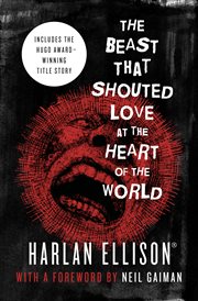 The Beast That Shouted Love at the Heart of the World cover image