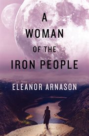 A woman of the iron people cover image