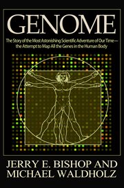 Genome : the story of the most astonishing scientific adventure of our time, the attempt to map all the genes in the human body cover image