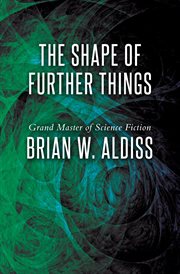 The shape of further things cover image