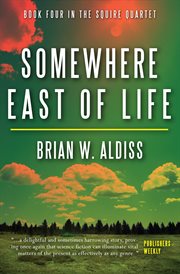 Somewhere East of Life cover image