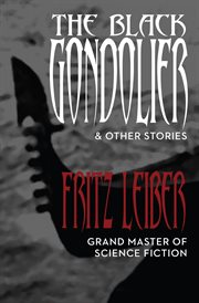 The black gondolier & other stories cover image