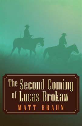 Umschlagbild für The Second Coming of Lucas Brokaw