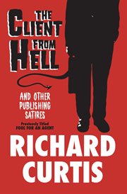 The client from Hell and other publishing satires cover image