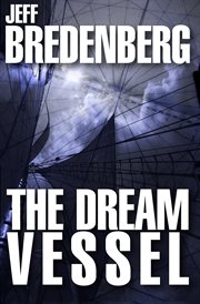 The dream vessel cover image