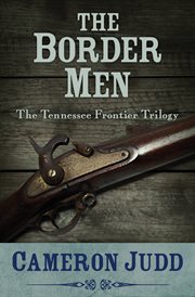The border men : a novel cover image