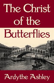 The Christ of the butterflies cover image