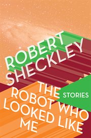 The Robot Who Looked Like Me cover image