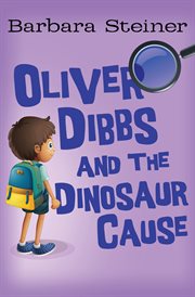 Oliver Dibbs and the Dinosaur Cause cover image