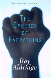 The emperor of everything cover image