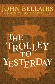 The trolley to yesterday cover image