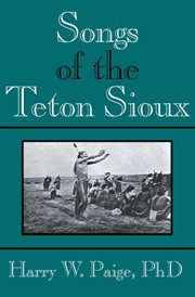 Songs of the Teton Sioux cover image