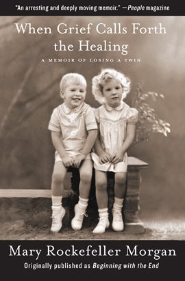 Cover image for When Grief Calls Forth the Healing