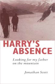 Harry's Absence: Looking for My Father on the Mountain cover image