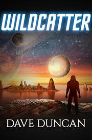 Wildcatter : a novel cover image