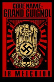 Code name, Grand Guignol : a novel cover image