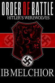 Order of Battle : Hitler's Werewolves cover image